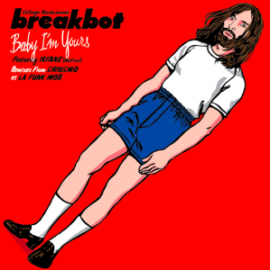 Breakbot - Baby I'm Yours EP