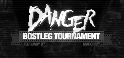 Danger Bostleg Tournament