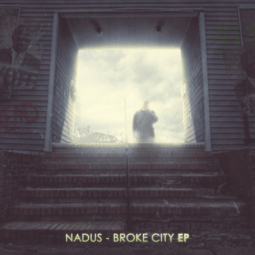 Nadus - Broke City EP